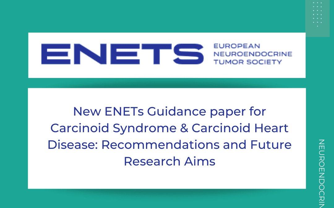 New ENETs Guidance paper for Carcinoid Syndrome & Carcinoid Heart Disease