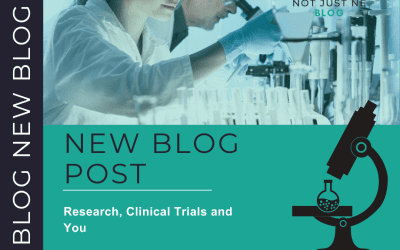 Research, Clinical Trials and You 