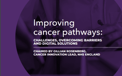 Improving cancer pathways: Challenges, Overcoming Barriers and Digital Solutions