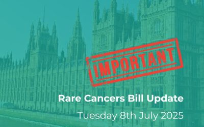 URGENT UPDATE 9TH JULY – Rare Cancers Bill